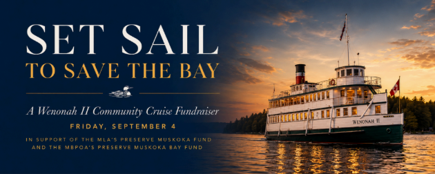 Cruise for a Cause: Wenonah II Fundraiser to Support Protection of Muskoka Bay and Preserve Muskoka