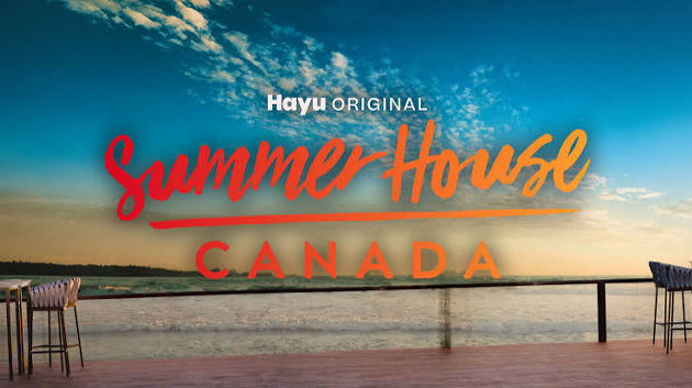 Hit Reality Series Summer House Coming to Muskoka for First-Ever Canadian Edition